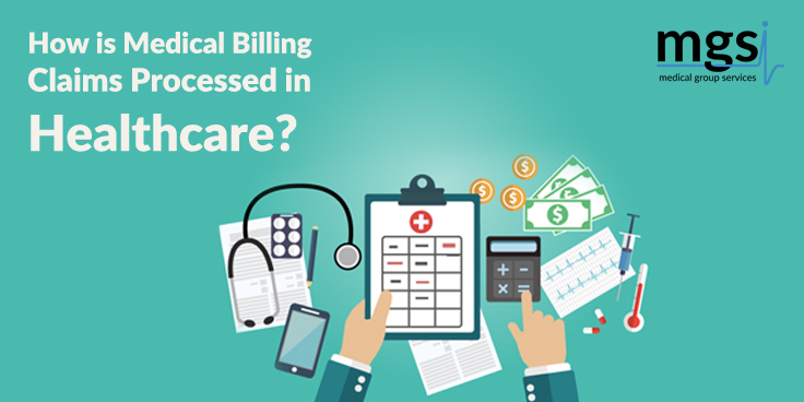 How is Medical Billing Claims Processed in Healthcare