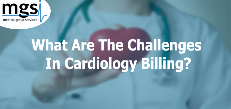 What are the Challenges in cardiology billing?