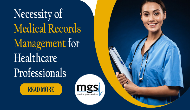 Necessity of Medical Records Management for Healthcare Professionals
