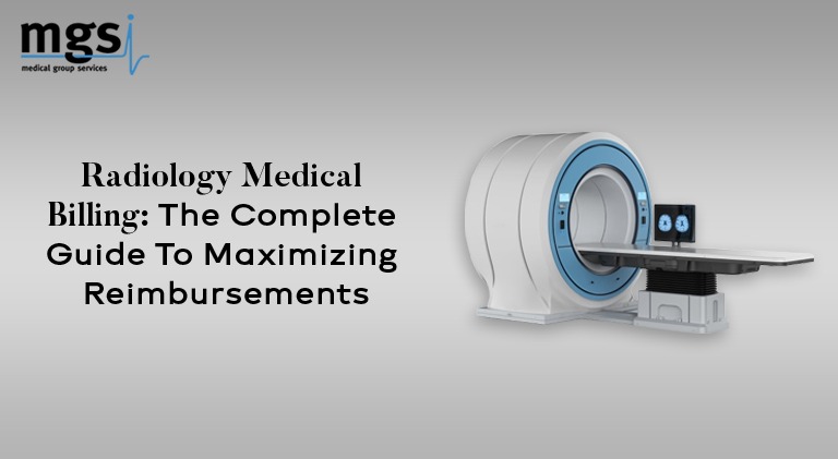Radiology Medical Billing: The Complete Guide to Maximizing Reimbursements